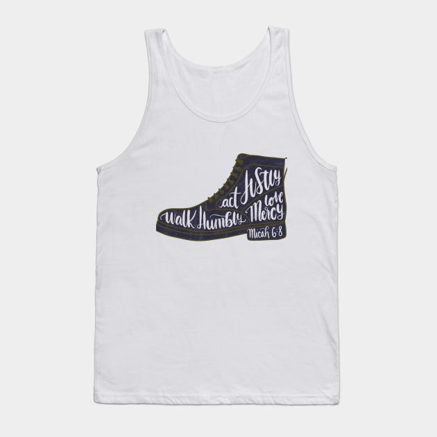 Micah 6:8 - Act justly, love mercy, walk humbly Tank Top by NewBranchStudio